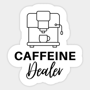 Caffeine Dealer Sticker